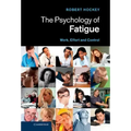 The Psychology of Fatigue: Work, Effort and Control