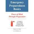 Emergency Preparedness Basics: : Peace of Mind Through Preparation