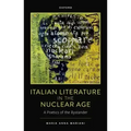 Italian Literature in the Nuclear Age: A Poetics of the Bystander