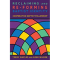 Reclaiming and Re-Forming Baptist Identity
