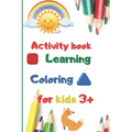 activity book learning coloring for kids 3+: 100 pages for kids, learning, coloring, kids ages 3-6
