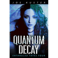 Quantum Decay: A Near-Future CyberPunk Thriller
