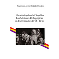 Educación popular en la 2a República: Las Misiones Pedagógicas en Extremadura 1932 - 1936