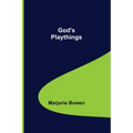 God's Playthings
