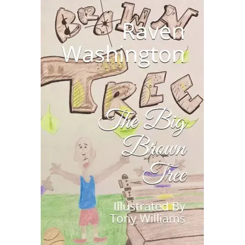 The Big Brown Tree: Illustrated By Tony Williams