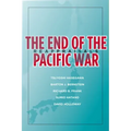 The End of the Pacific War: Reappraisals