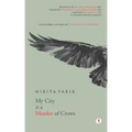 My City is a Murder of Crows: poems