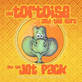 The Tortoise and The Hare and The Jetpack