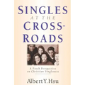 Singles at the Crossroads: A Fresh Perspective on Christian Singleness