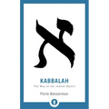 Kabbalah: The Way of the Jewish Mystic
