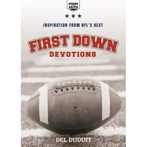 First Down Devotions: Inspiration from the NFL's Best