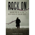 Rock On: Mining for Joy in the Deep River of Sibling Grief