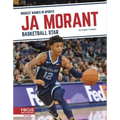 Ja Morant: Basketball Star