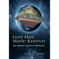 God Has Made Known: The Rapture and Two Witnesses