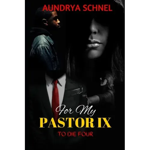 For My Pastor IX: To Die Four