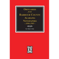 Obituaries from Barbour County, Alabama Newspapers, 1890-1905.