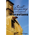 Count Zinzendorf and the Spirit of the Moravians