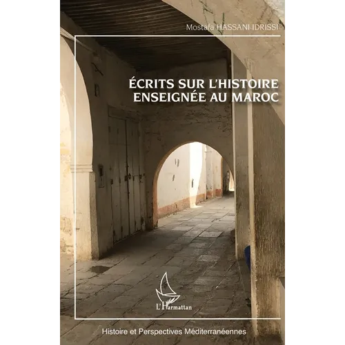 Ecrits sur l'histoire enseignée au Maroc