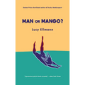 Man or Mango?: A Lament