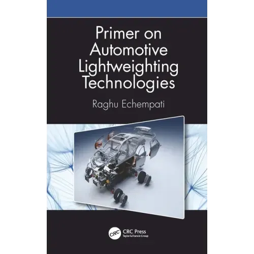 Primer on Automotive Lightweighting Technologies