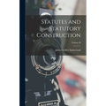 Statutes and Statutory Construction; Volume II
