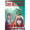 Dare To Be Mighty: A Collection of F&SF Stories