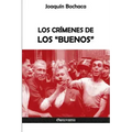 Los crímenes de los "buenos"