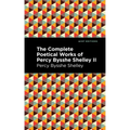 The Complete Poetical Works of Percy Bysshe Shelley Volume II