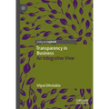 Transparency in Business: An Integrative View