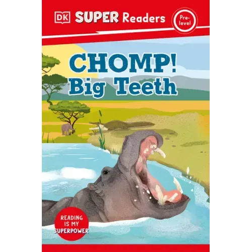 DK Super Readers Pre-Level Chomp! Big Teeth