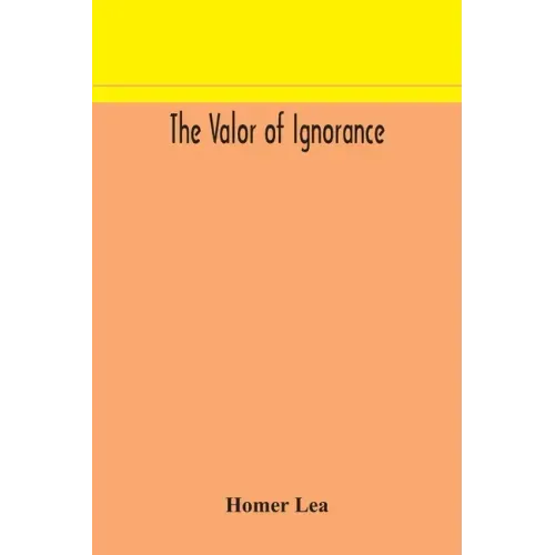 The valor of ignorance