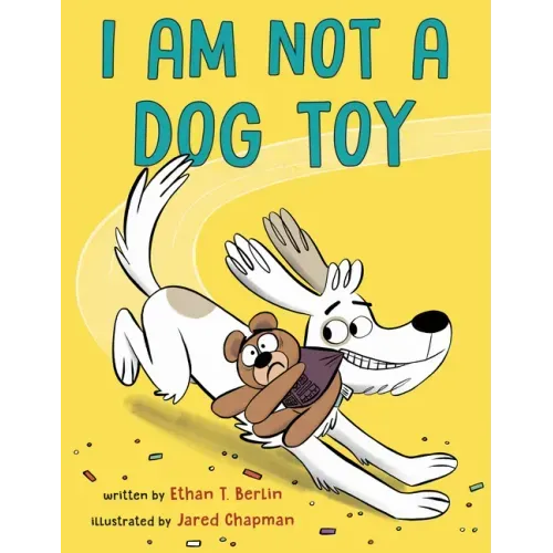 I Am Not a Dog Toy