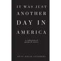 It Was Just Another Day in America