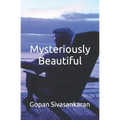 Mysteriously Beautiful