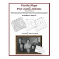 Family Maps of Pike County, Alabama, Deluxe Edition