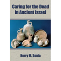Caring for the Dead in Ancient Israel