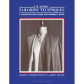 Classic Tailoring Techniques: A Construction Guide for Women's Wear