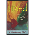 I Died And Learned How To Live