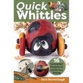 Quick Whittles: 16 Caricature Projects to Carve in a Sitting