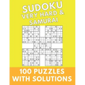 Sudoku Very Hard & Samurai: 100 Puzzles With Solutions Large Print Puzzles Book For Adults And Kids With Answers