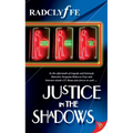 Justice in the Shadows