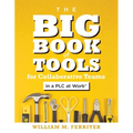 Big Book of Tools for Collaborative Teams in a Plc at Work(r): (An Explicitly Structured Guide for Team Learning and Implementing Collaborative Plc St