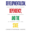 Developmentalism, Dependency, and the State: Industrial Development and Economic Change in Namibia since 1900