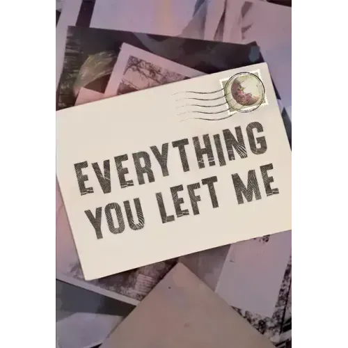 Everything You Left Me