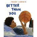 Better Than You