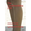 The Lymphoedema Diet: reverse and repair lymphatic damage