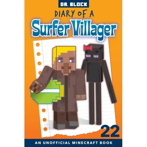 Diary of a Surfer Villager, Book 22: an Unofficial Minecraft Book for Kids