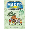 Maker Comics: Grow a Garden!