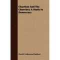 Chartism And The Churches; A Study In Democracy