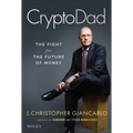 Cryptodad: The Fight for the Future of Money